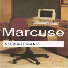Herbert Marcuse - One-Dimensional Man Herbert Marcuse - One-Dimensional Man