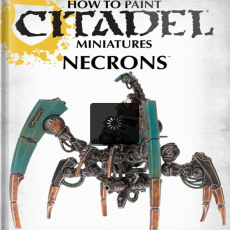 How to Paint Citadel Miniatures - Necrons (digital) How to Paint Citadel Miniatures - Necrons (digital)