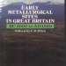 C. R. Blick - Early Metallurgical Sites in Great Britain. BC 2000 to AD 1500 (Retail)